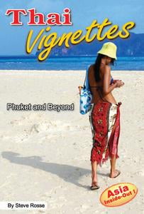 Thai Vignettes: Phuket and Beyond